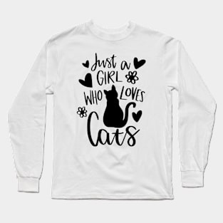 Just a girl who loves cat Long Sleeve T-Shirt